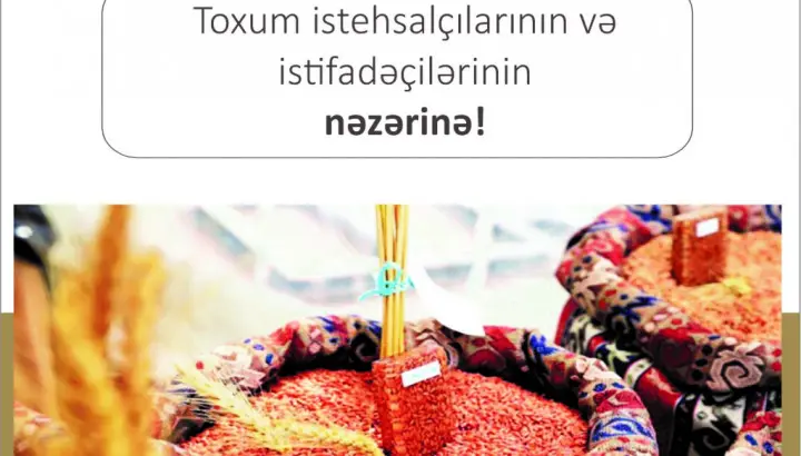 Toxum istehsalçılarının və istifadəçilərinin nəzərinə