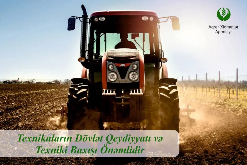 Texnikaların dövlət qeydiyyatı və texniki baxışı önəmlidir